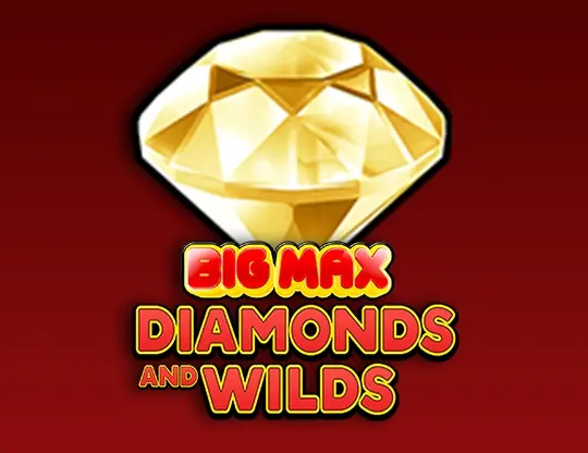 Big Max Diamonds and Wilds Slot — free demo screenshot